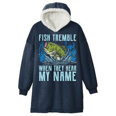 Fish Tremble When They Hear My Name Fishing Fish Hooded Wearable Blanket