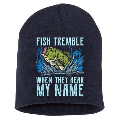 Fish Tremble When They Hear My Name Fishing Fish Short Acrylic Beanie
