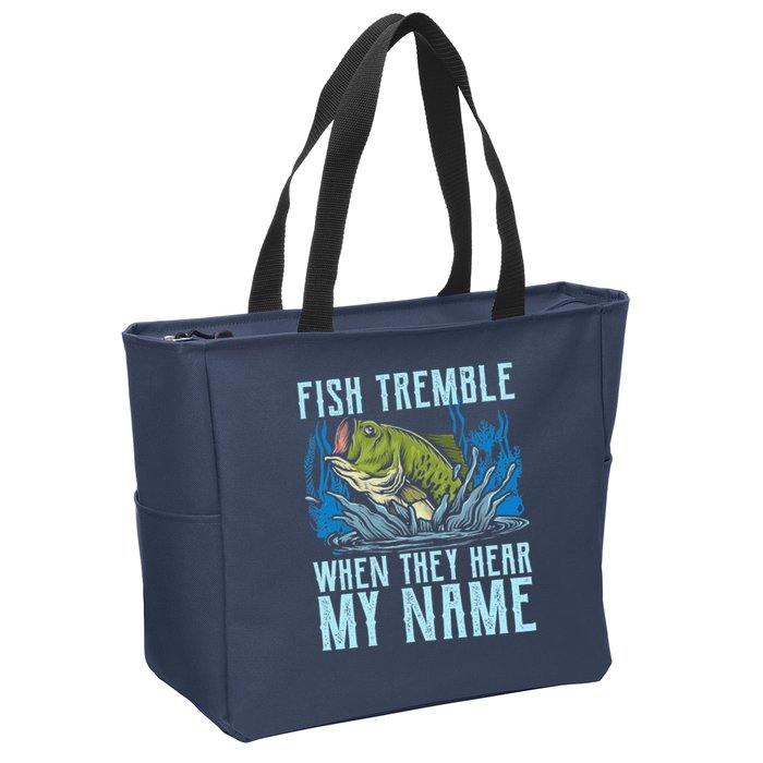 Fish Tremble When They Hear My Name Fishing Fish Zip Tote Bag