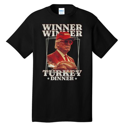 Funny Trump Winner Winner Turkey Dinner Thanksgiving Apparel Tall T-Shirt