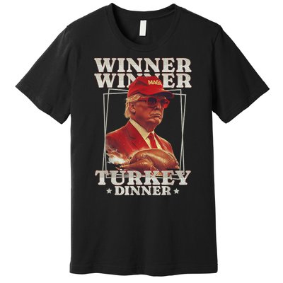 Funny Trump Winner Winner Turkey Dinner Thanksgiving Apparel Premium T-Shirt