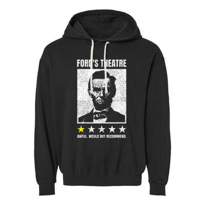 Ford's Theater Would Not Recommend Abraham Lincoln Garment-Dyed Fleece Hoodie