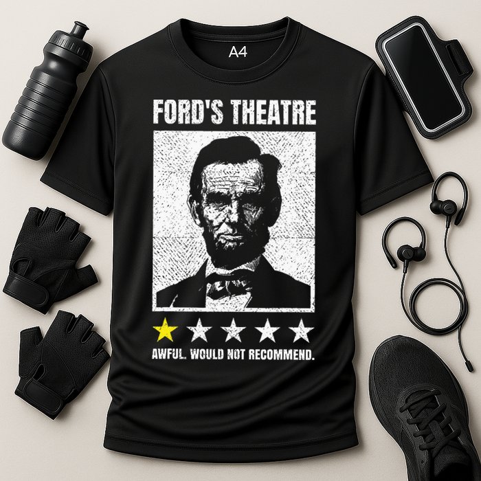 Ford's Theater Would Not Recommend Abraham Lincoln Cooling Performance Crew T-Shirt