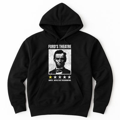 Ford's Theater Would Not Recommend Abraham Lincoln Hoodie