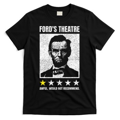 Ford's Theater Would Not Recommend Abraham Lincoln T-Shirt