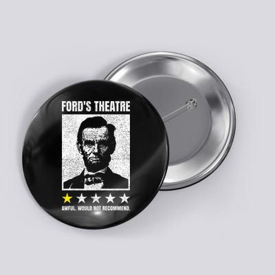 Ford's Theater Would Not Recommend Abraham Lincoln Button