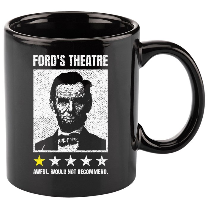 Ford's Theater Would Not Recommend Abraham Lincoln 11oz C Handle Ceramic Mug