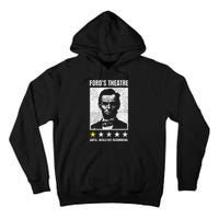 Ford's Theater Would Not Recommend Abraham Lincoln Tall Hoodie