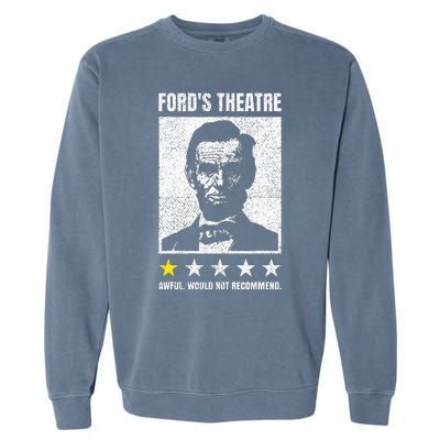 Ford's Theater Would Not Recommend Abraham Lincoln Garment-Dyed Sweatshirt