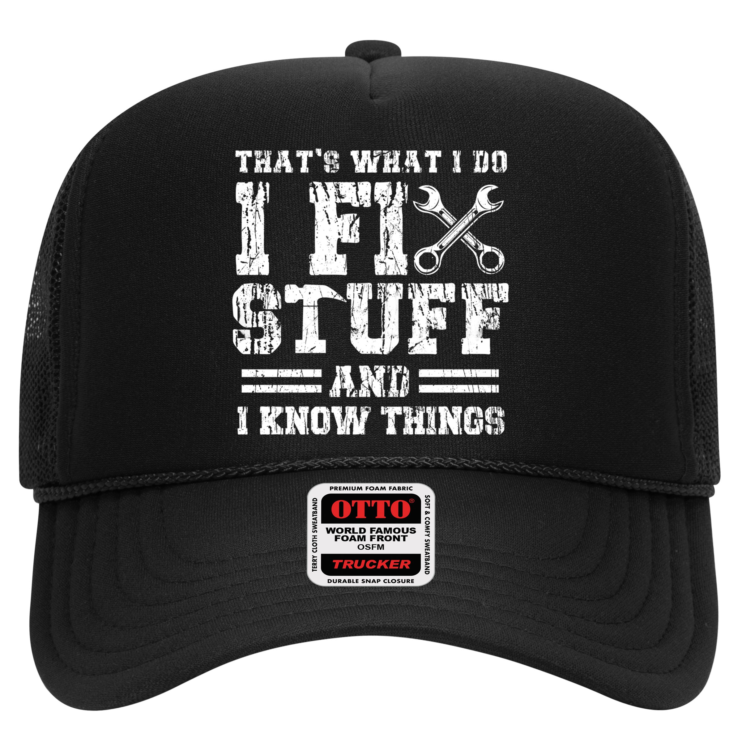 Fun That's What I Do I Fix Stuff And I Know Things Vintage Cool Gift Hat