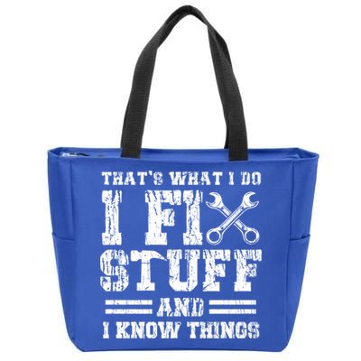 Fun That's What I Do I Fix Stuff And I Know Things Vintage Cool Gift Zip Tote Bag