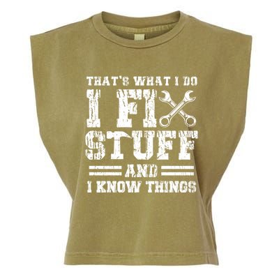 Fun That's What I Do I Fix Stuff And I Know Things Vintage Cool Gift Garment-Dyed Women's Muscle Tee