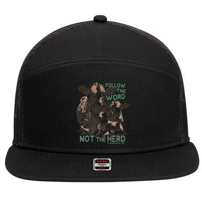 Follow The Word Not The Herd 7 Panel Mesh Trucker Snapback Hat