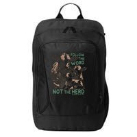 Follow The Word Not The Herd City Backpack