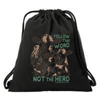 Follow The Word Not The Herd Drawstring Bag