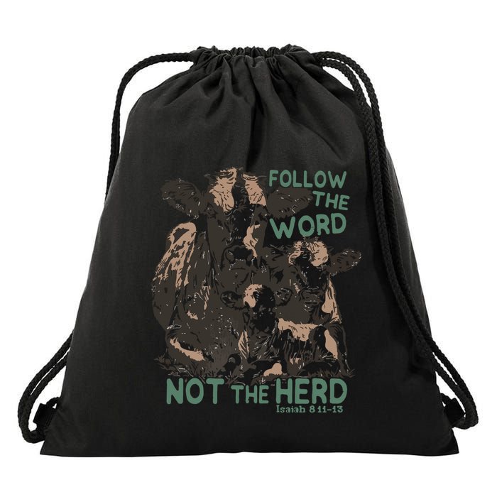 Follow The Word Not The Herd Drawstring Bag