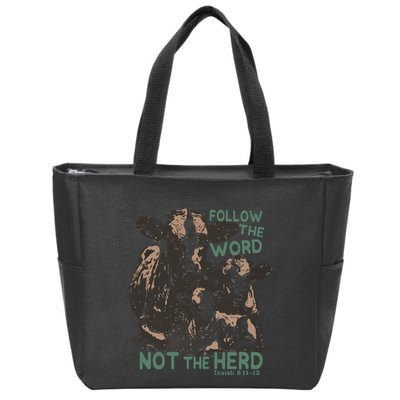 Follow The Word Not The Herd Zip Tote Bag