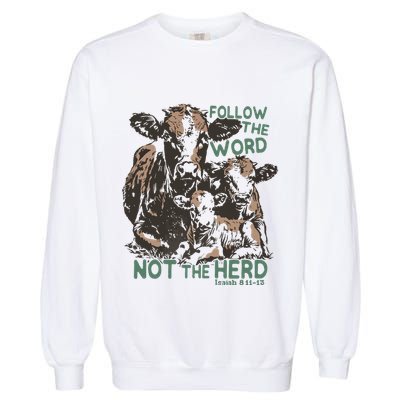 Follow The Word Not The Herd Garment-Dyed Sweatshirt