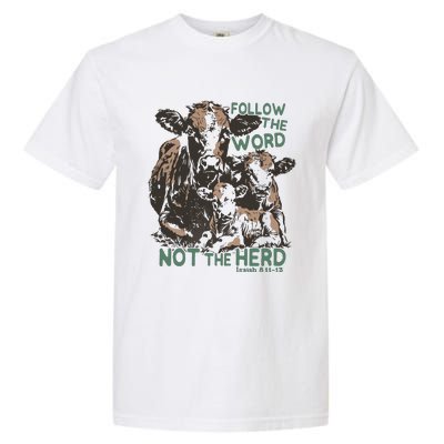 Follow The Word Not The Herd Garment-Dyed Heavyweight T-Shirt