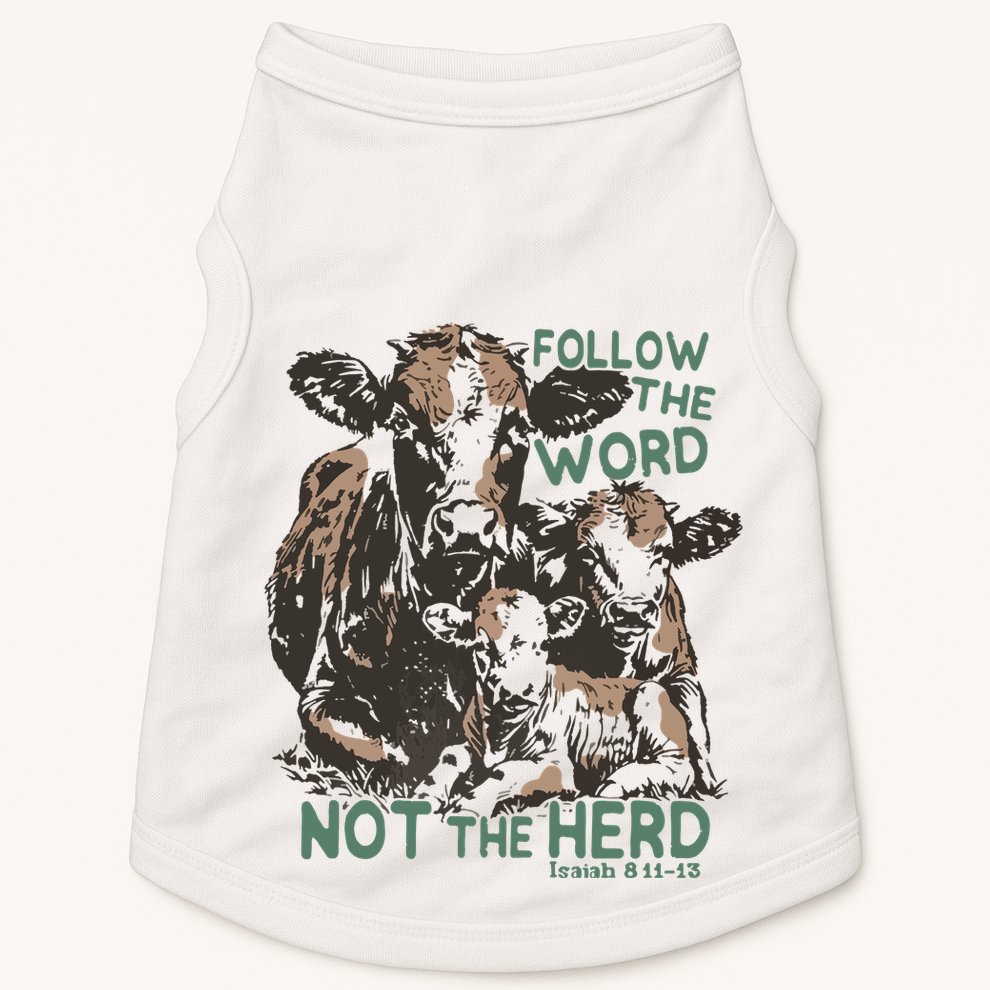 Follow The Word Not The Herd Doggie Tank