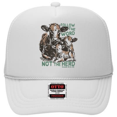 Follow The Word Not The Herd High Crown Mesh Back Trucker Hat