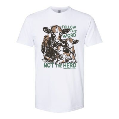 Follow The Word Not The Herd Softstyle® CVC T-Shirt