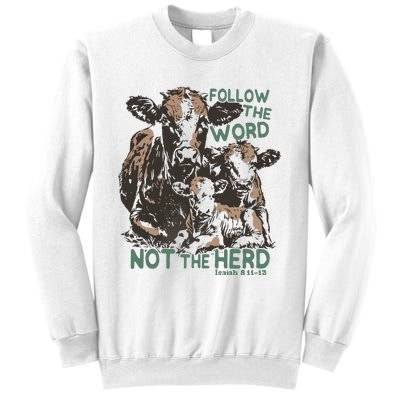 Follow The Word Not The Herd Sweatshirt