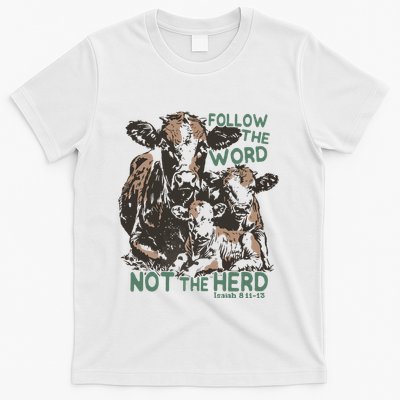 Follow The Word Not The Herd T-Shirt