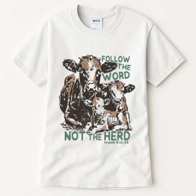 Follow The Word Not The Herd Tall T-Shirt
