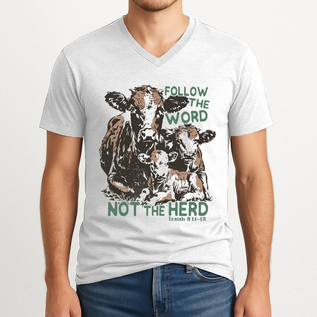 Follow The Word Not The Herd V-Neck T-Shirt