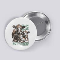 Follow The Word Not The Herd Button