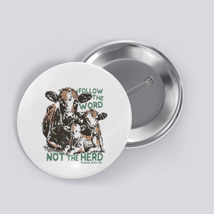 Follow The Word Not The Herd Button