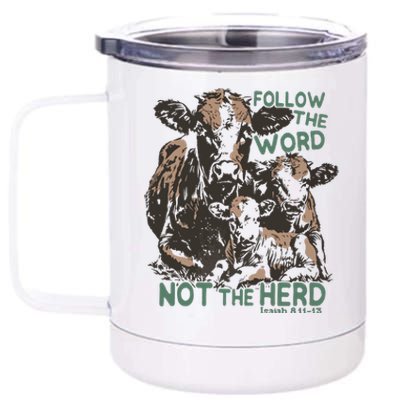 Follow The Word Not The Herd 12 oz Stainless Steel Tumbler Cup