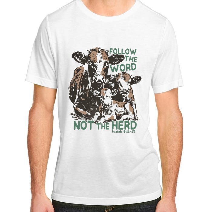 Follow The Word Not The Herd Adult ChromaSoft Performance T-Shirt