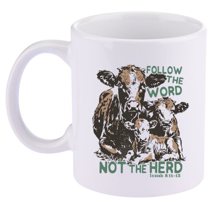Follow The Word Not The Herd 11oz C Handle Ceramic Mug
