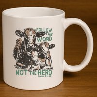 Follow The Word Not The Herd 11oz C Handle Ceramic Mug