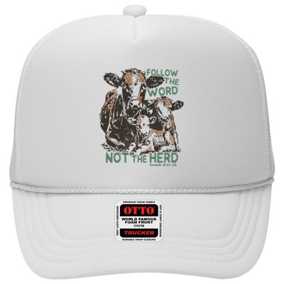 Follow The Word Not The Herd Trucker Hat