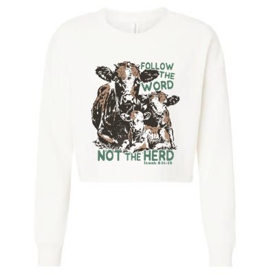 Follow The Word Not The Herd Cropped Pullover Crew