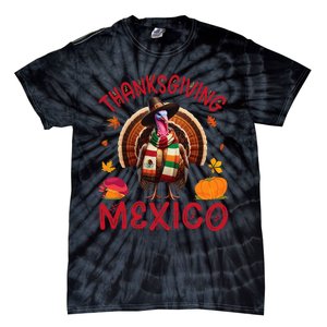 Festive Turkey With Mexican Twist Happy Thanksgiving Mexico Tie-Dye T-Shirt