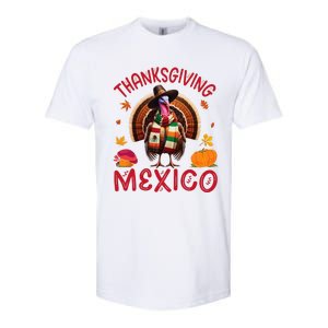 Festive Turkey With Mexican Twist Happy Thanksgiving Mexico Softstyle CVC T-Shirt