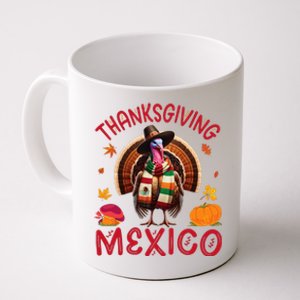 Festive Turkey With Mexican Twist Happy Thanksgiving Mexico Coffee Mug