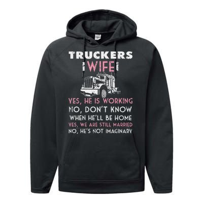 Funny Trucker Wife Shirt Not Imaginary Truckers Wife  Performance Fleece Hoodie