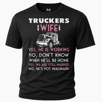 Funny Trucker Wife Shirt Not Imaginary Truckers Wife  Cooling Performance Crew T-Shirt