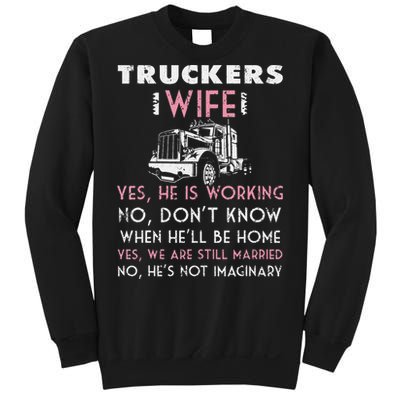 Funny Trucker Wife Shirt Not Imaginary Truckers Wife  Sweatshirt