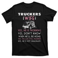 Funny Trucker Wife Shirt Not Imaginary Truckers Wife  T-Shirt