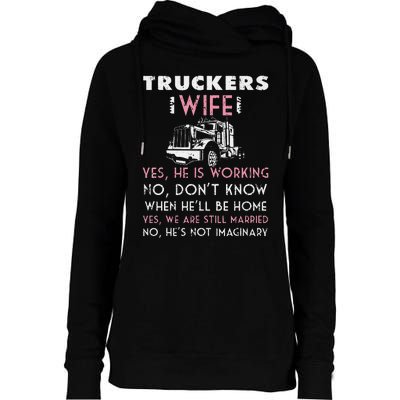 Funny Trucker Wife Shirt Not Imaginary Truckers Wife  Womens Funnel Neck Pullover Hood