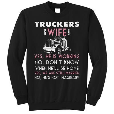 Funny Trucker Wife Shirt Not Imaginary Truckers Wife  Tall Sweatshirt