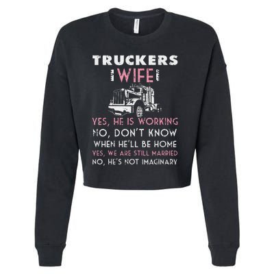 Funny Trucker Wife Shirt Not Imaginary Truckers Wife  Cropped Pullover Crew