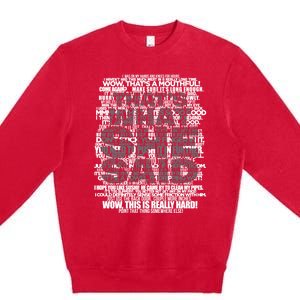 Funny That's What She Said Premium Crewneck Sweatshirt