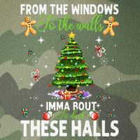 From The Windows To The Walls Imma Bout To Deck These Halls Legacy Tie Dye Trucker Hat